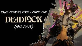 The Complete Lore Of Valve's Next Game | Deadlock Story Explained