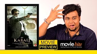 Kabali Movie Preview by Aravind | Movie Bite