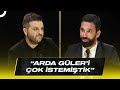 Arda Turan'dan Arda Güler Anısı | Candaş Tolga Işık ile Az Önce Konuştum