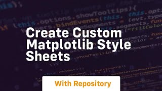 Create custom matplotlib style sheets
