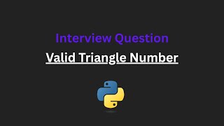 Valid Triangle Number - Leetcode 611 - Python
