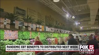 Pandemic EBT benefits to be distributed next week