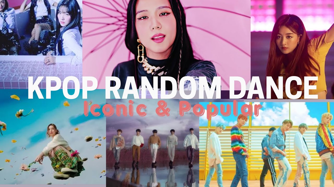 Kpop Random Dance Popular Iconic Youtube Music
