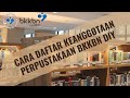 CARA DAFTAR KEANGGOTAAN PERPUSTAKAAN PERWAKILAN BKKBN DIY