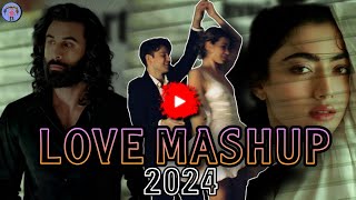 LOVE MASHUP | 2024 BEST SONGS | MUSIC LORE| #song #lofi #love #arijitsingh #newmusic #newsong #like