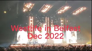 Westlife Concert in Belfast December 2022 compilation