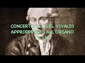 J.G. WALTHER: Concerto del Sig. Vivaldi LV 133 (Live)