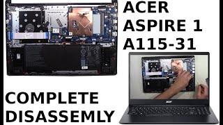 Acer Aspire 1 A115-31 Complete Take Apart How to complete disassemble teardown