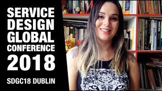 SDGC18 | Service Design Global Conference 2018 Dublin