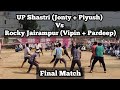 Final Match : UP Shastri (Jonty + Piyush) Vs Rocky Jairampur (Vipin) at Manakpur Volleyball Cup