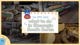 1st Day 2024 What to do in Cheongju  South Korea CJU