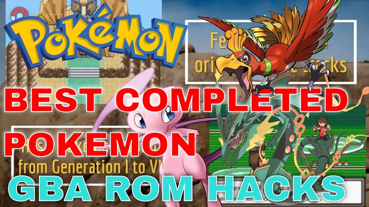 Top 10 Completed Pokemon GBA ROM Hacks - YouTube