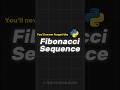 Fibonacci Sequence with Python #coding #fibonaccisequence