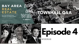 Ep 4 - 1031 Exchange and Real Estate Investment Outlook - Bay Area Housing Market Townhall