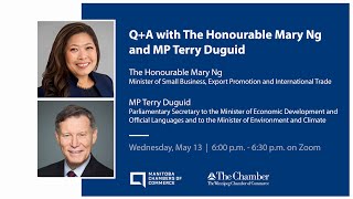 Q+A with The Honourable Mary Ng and MP Terry Duguid