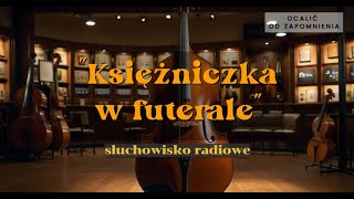 [komedia] Księżniczka w futerale (Czechow) - słuchowisko