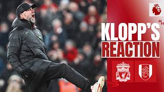 "The feeling is EXCEPTIONAL" | Klopp's reaction | Liverpool 4-3 Fulham