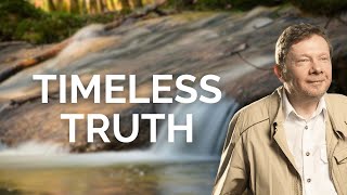 Timeless Truth, with Eckhart Tolle