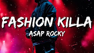 A$AP Rocky - Fashion Killa (Lyrics)