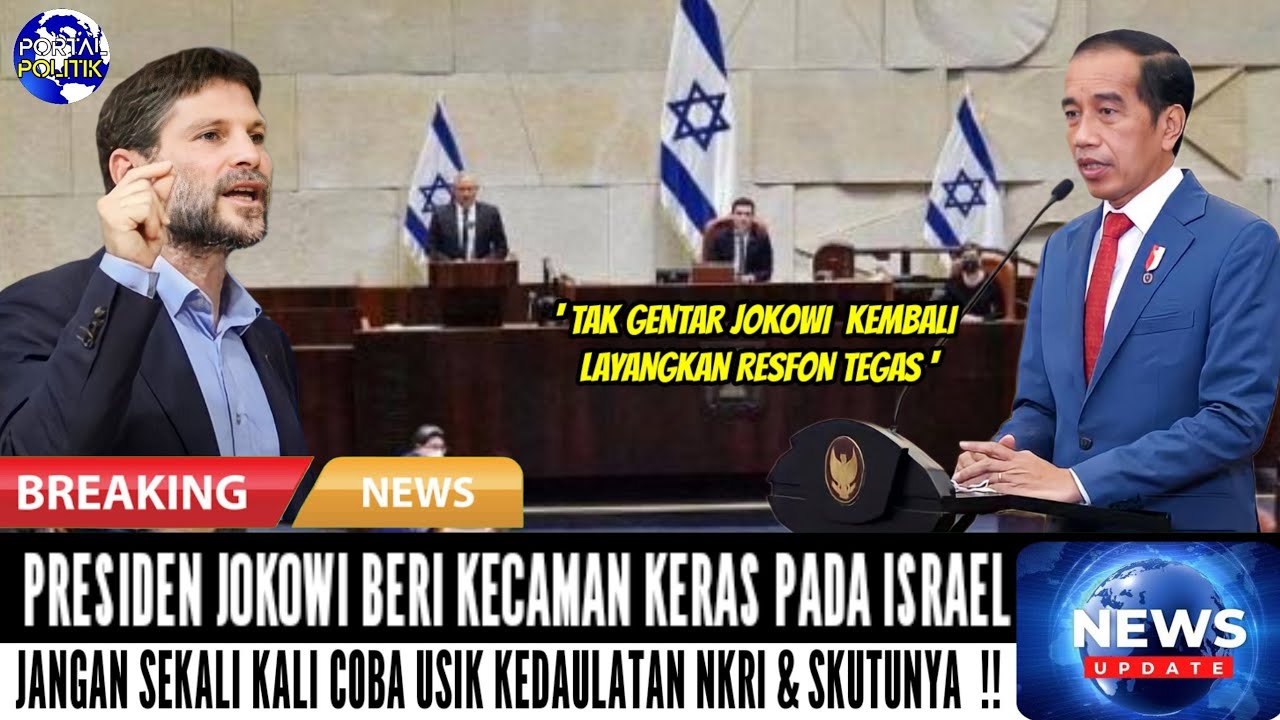 Presiden JOKOWI Tak Ragu Beri Kecaman Keras Pada ISRAEL ! Jangan Sekali ...