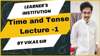 Time and tenses lecture -1