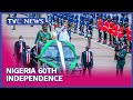 FULL: Nigeria Celebrates 60th Independence Anniversary