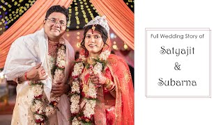 Satyajit and Subarna Full Wedding Story