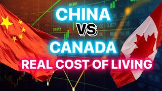 Shocking Differences: Living Costs China vs Canada