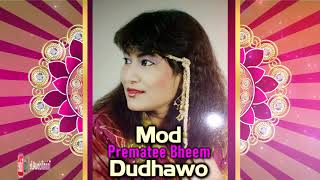 Prematee Bheem - Mod Dudhawo ((( Classic )))