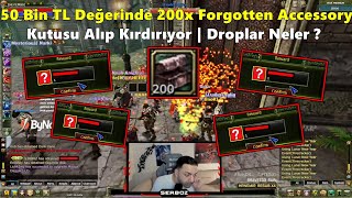 SERBOZ | 50 Bin TL Değerinde 200x Forgotten Accessory Kutusu Kırıyor Droplar Neler ? | Knight Online