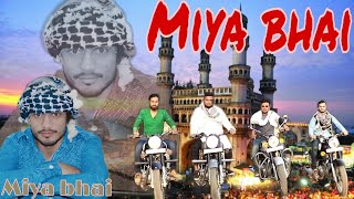 Miya bhai hadrabaady|| miya bhai song || Al jasar Siddiqui || ruhaan arshad