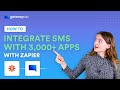 How to integrate SMS with 5,000+ apps with our Zapier app - GatewayAPI