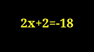 Equation 2x+2=-18