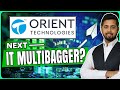 Orient Technologies - Next IT Multibagger or Hyped story? Orient Technologies Fundamental Analysis