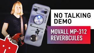 MOVALL MP-312 Reverbcules / NO TALKING DEMO