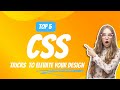 Top 5 CSS Tricks to Elevate Your Web Design!