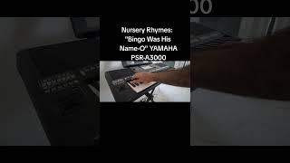 Yamaha PSR-A3000: An incredible Performance of Nursery Rhymes | \