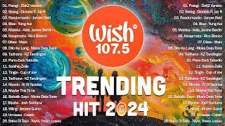 Best Of Wish 107.5 Songs Playlist WITH LYRICS: The Most Listened Song On Wish 107.5 | Palagi #New