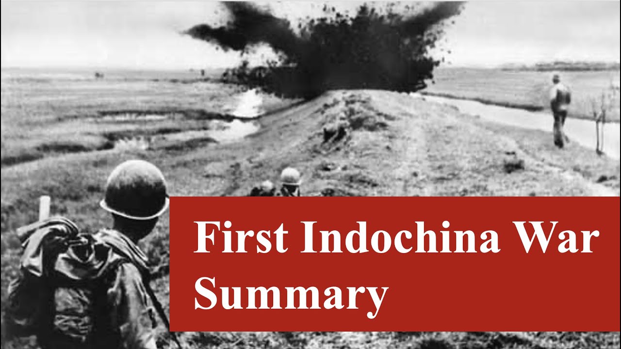 First Indochina War Summary - History In A Nutshell - YouTube