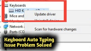 Fix Windows 10 Keyboard Auto Typing Issues Problem Solved
