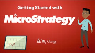 Getting Started With Microstrategy - Mstr Tutorial - Bigclasses