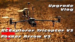 RCExplorer v3 Tricopter + Foxeer Arrow V3 CCD FPV cam with OSD :D  - UPDATE VLOG