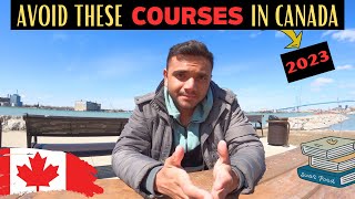 DON'T TAKE THESE COURSES IN CANADA 2023| WORST COURSES TO STUDY IN CANADA FOR INTERNATIONAL STUDENTS