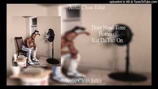 HOTBOII - Dont Need Time (Clean Radio Edit)