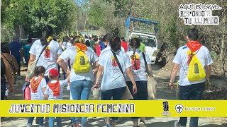 Misiones 2022 Juventud Misionera Femenina. Chalatenango, El Salvador.