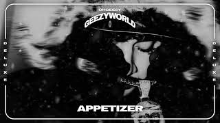 OhGeesy - Appetizer [ Audio]