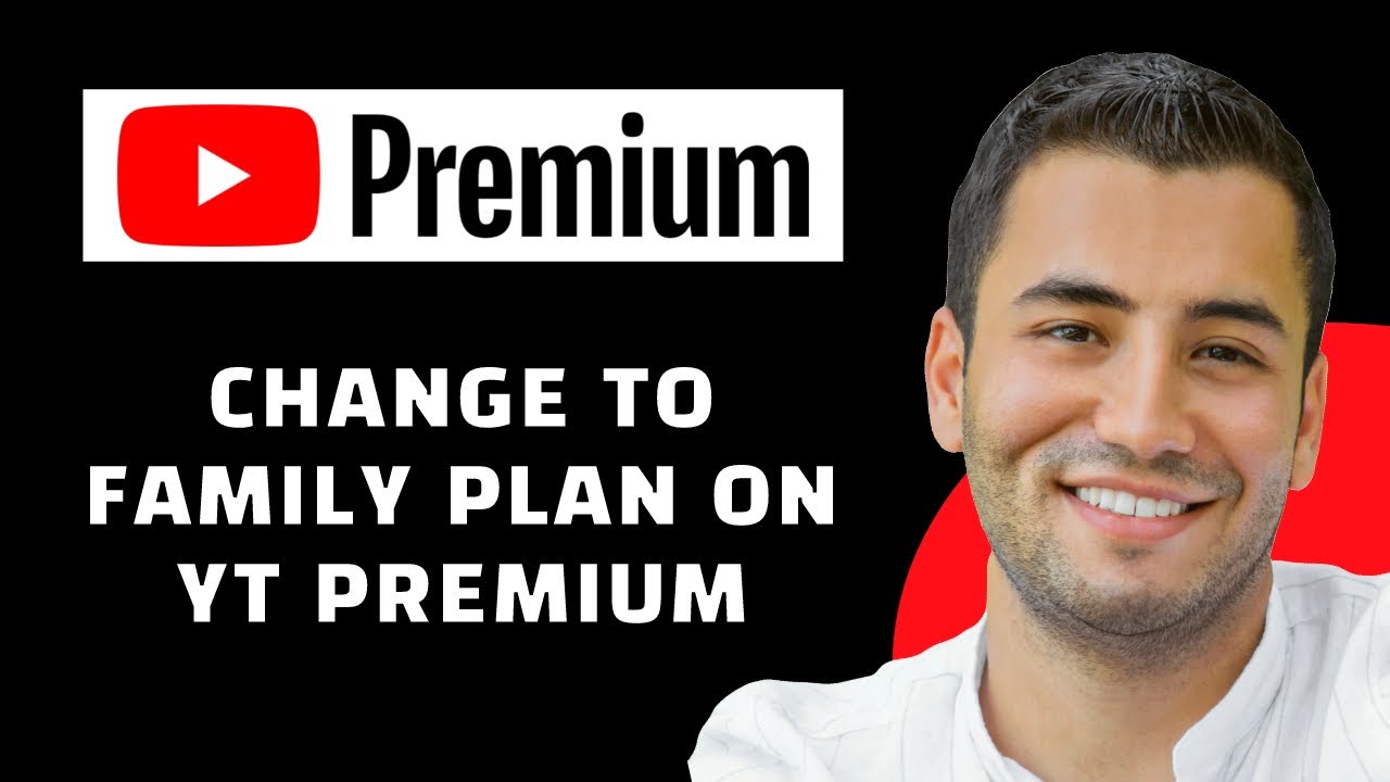 How To Change Premium To Family Plan 2024 Youtube