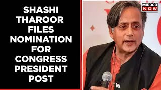 Congress Presidential Election: Shashi Tharoor Files Nomination For President Post | Political News