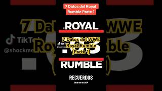 7 Datos del WWE Royal Rumble (Versión 2024) #wwe #wrestling #luchalibre #wweroyalrumble