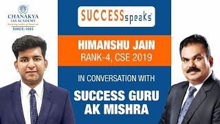 IAS Himanshu Jain Detailed Preparation Strategy | UPSC 2019 Topper Interview With AK Mishra